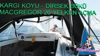 DATÇA KARGI KOYUNA DEMİR - DİRSEK BÜKÜ'NE YELKEN AÇIYORUZ - MACGREGOR 26 -  YELKENLİDE YAŞAM (PART6)