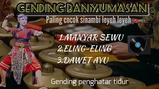 Gending banyumasan terbaik-gending Jawa penghantar tidur-gending Jawa clasik-gending ebeg banyumasan