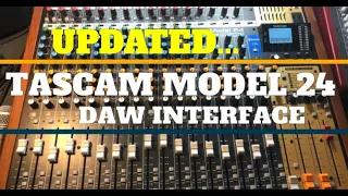 UPDATED...Tascam Model 24 as Interface to DAW