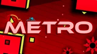 Metro - by - SirHadoken (Geometry Dash 2.1)