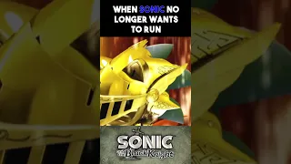 When Sonic No Longer Wants To Run
