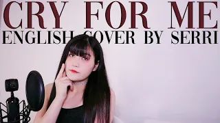 TWICE - Cry For Me || English Cover by SERRI