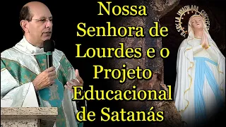 Nossa Senhora de Lourdes e o Projeto Educacional de Satanás - Padre Paulo Ricardo #padrepauloricardo