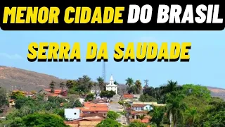MENOR CIDADE DO BRASIL EM POPULAÇÃO - SERRA DA SAUDADE