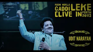 Main Nikla Gaddi Leke | Udit Narayan Live in Perth 2011