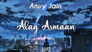 alag asmaan lofi | Anuv Jain |