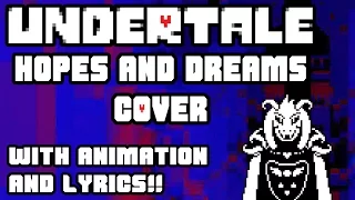 Undertale - Hopes & Dreams Cover [With Lyrics]