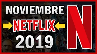 Estrenos NETFLIX Noviembre 2019 | Programación Películas Nuevas Disponible en Netflix Latinoamerica