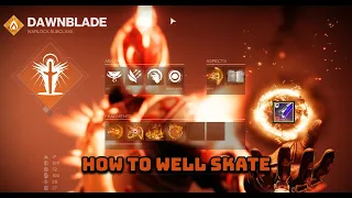 How to well skate - Destiny 2 Season of the Witch