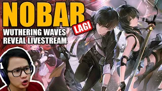 NOBAR Wuthering Waves Special Livestream! (Versi Global)