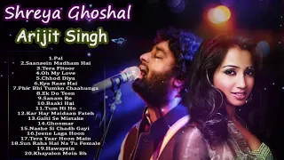 Best Of Shreya Ghoshal & Arijit Singh - LATEST HINDI SONGS  - Shreya Ghoshal,Arijit Singh New Songs