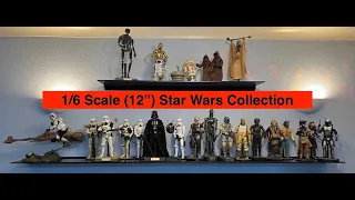 My 1/6 Scale (12") Star Wars Figure Collection.