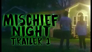 Mischief Night TRAILER 1