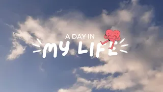 VLOG #02 A Day In My Life