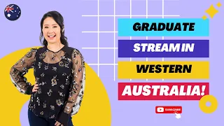 WA Visa Pathway: Graduate Stream Eligibility Explained