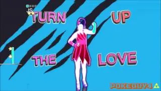 Just Dance 2014 - Turn Up The Love Fanmade Mashup