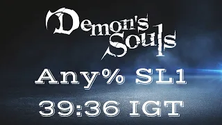 *Former WR* Demon's Souls Remake - Any% SL1 Speedrun in 39:36 IGT