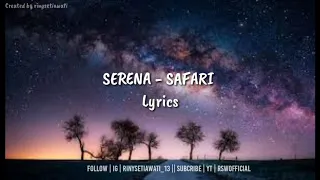 SERENA - SAFARI ( Slowed Down ) || Lyrics