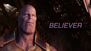 Believer - Thanos