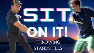 How to throw STANDSTILLS  (Like Will Schusterick)