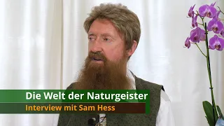 The World of Nature Spirits - an Interview with Sam Hess