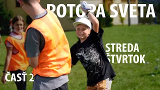 Prímestský Tábor POTOPA SVETA | Streda a štvrtok