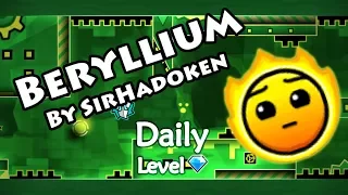 Geometry Dash - Beryllium (By SirHadoken) ~ Daily Level #168 [All Coins]