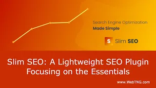 Slim SEO: A Lightweight SEO Plugin Focusing on the Essentials