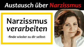 Aufklärung über Narzissmus: Wie finde ich wieder zu mir selbst?