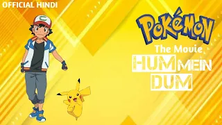 Pokemon the movie Hum Mein Dum in Hindi