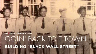 Building “Black Wall Street” | Goin’ Back to T-Town | American Experience | PBS