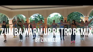 ZUMBA WARM-UP, Retro Remix | ZIN Meldy with KA TROPA