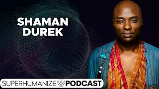 Reclaiming Your Cosmic Legacy: Shaman Durek on Spiritual Sovereignty