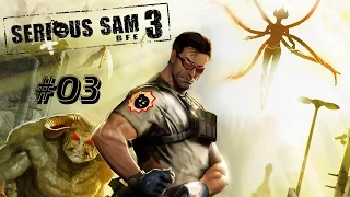 Прохождение Serious Sam 3: BFE - Часть 3: Сломанные крылья (Без комментариев)