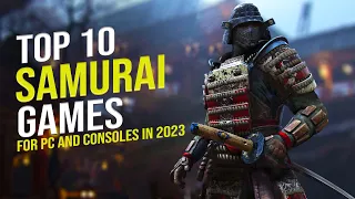 The 10 Best SAMURAI Games You Must Play in 2023 For PC And Consoles