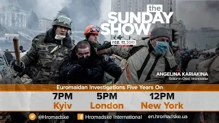 The Sunday Show on the Euromaidan Investigations