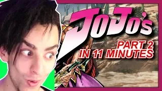 JOJO'S BIZARRE ADVENTURE IN 11 MINUTES (Part 2)