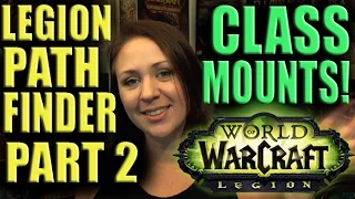 Legion Pathfinder Pt. 2, Class Mounts, 12th Anniversary