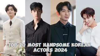 Top 20 Most Handsome Korean Actors 2024