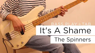 It's A shame / The Spinners【Bass Cover + Tab 】