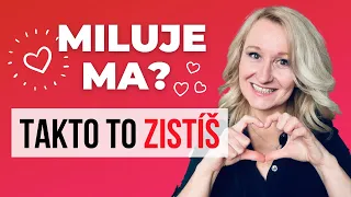 Miluje ma? (Ako zistiť, či ma naozaj miluje)