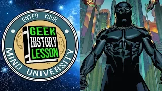 History of BLACK PANTHER - Geek History Lesson