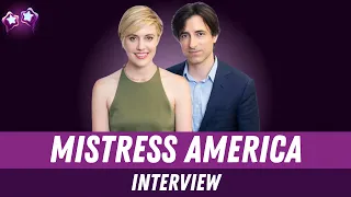 Greta Gerwig & Noah Baumbach Interview on Mistress America