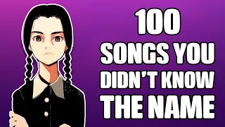 100 SONGS you've heard and DON'T KNOW the NAME of 2022 🟣