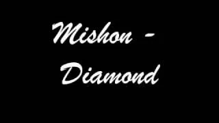 Mishon - Diamond