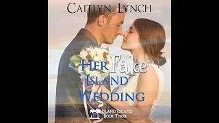 Her Fake Island Wedding complete contemporary holiday romance audiobook novella