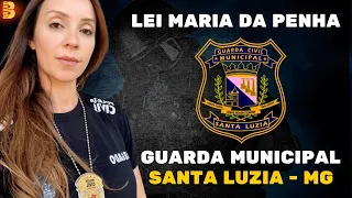 LEI MARIA DA PENHA | CONCURSO GUARDA MUNICIPAL SANTA LUZIA-MG