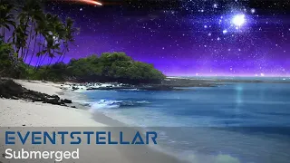 Eventstellar - Submerged (Official Music Film)