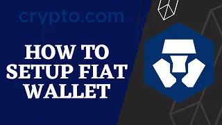 How to Setup Fiat Wallet on Crypto.com | 2023
