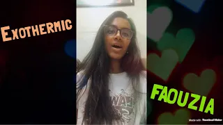 Exothermic - Faouzia (Cover) || Sanjana Ananda